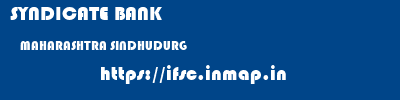SYNDICATE BANK  MAHARASHTRA SINDHUDURG    ifsc code